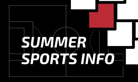 Summer & Upcoming Sports Information